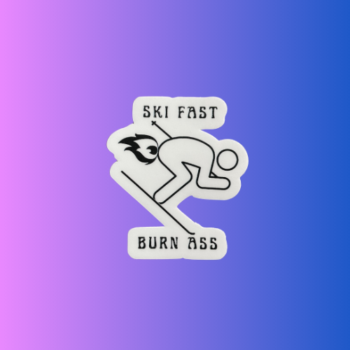 Ski Fast Burn Ass Sticker