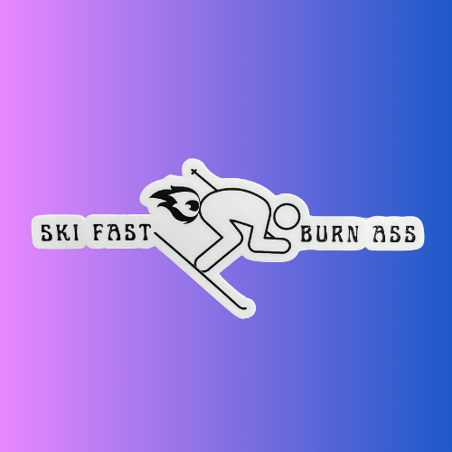 Ski Fast Burn Ass Sticker 'Wide'